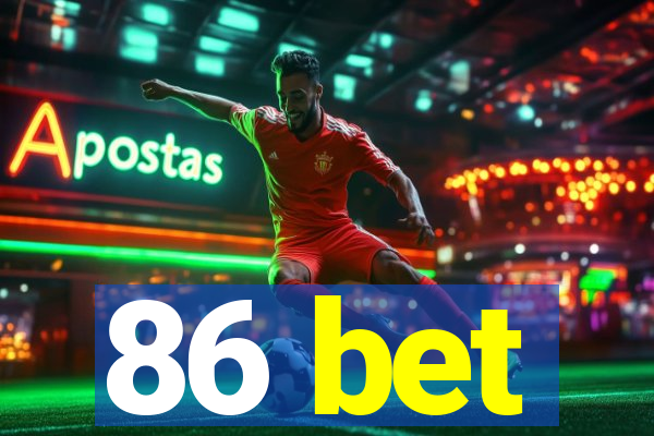 86 bet