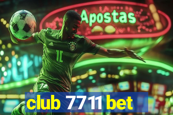 club 7711 bet