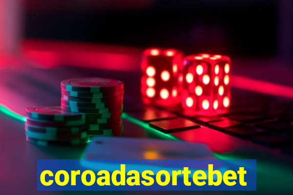 coroadasortebet.com