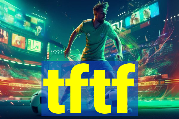 tftf