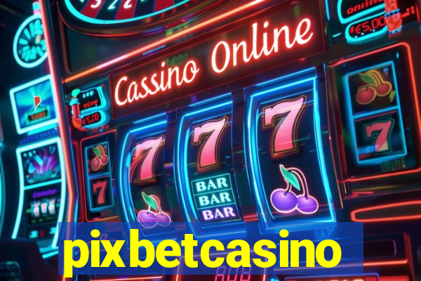 pixbetcasino
