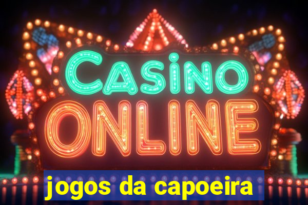 jogos da capoeira
