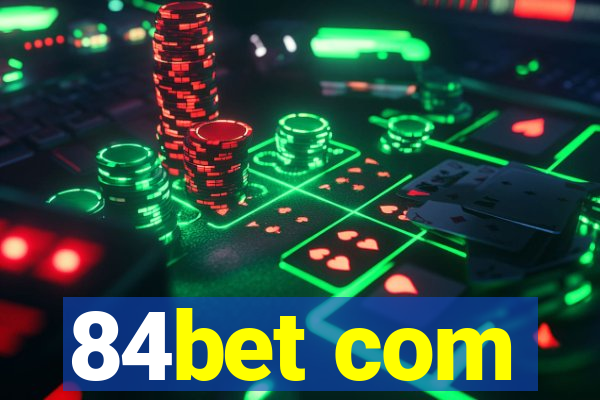 84bet com