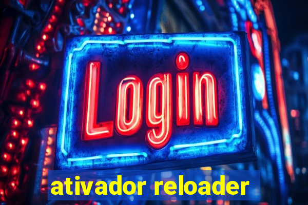 ativador reloader