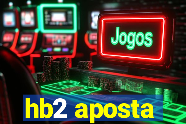 hb2 aposta
