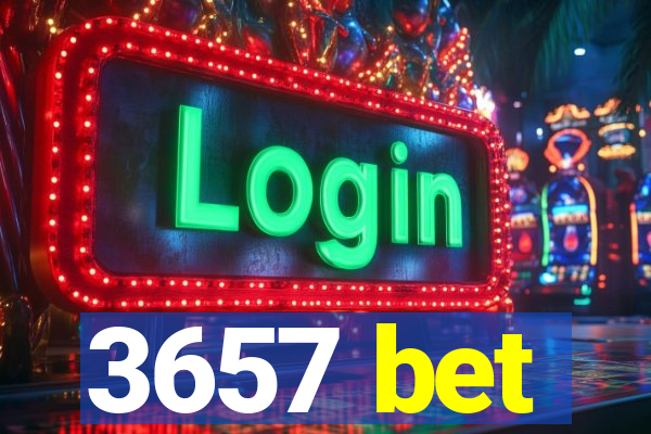 3657 bet
