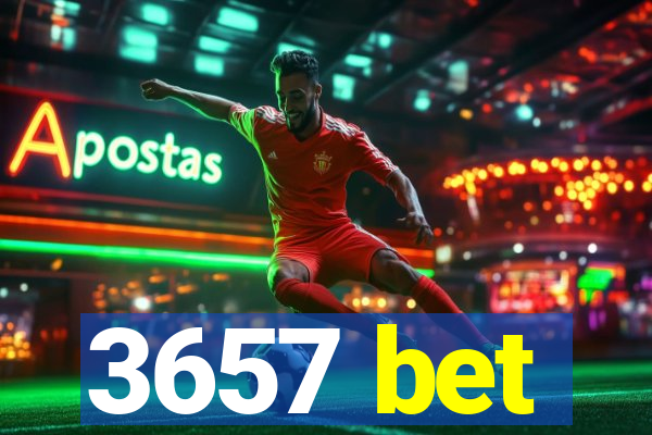 3657 bet