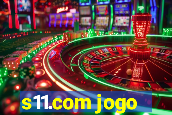 s11.com jogo