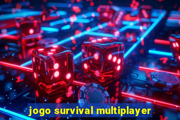 jogo survival multiplayer