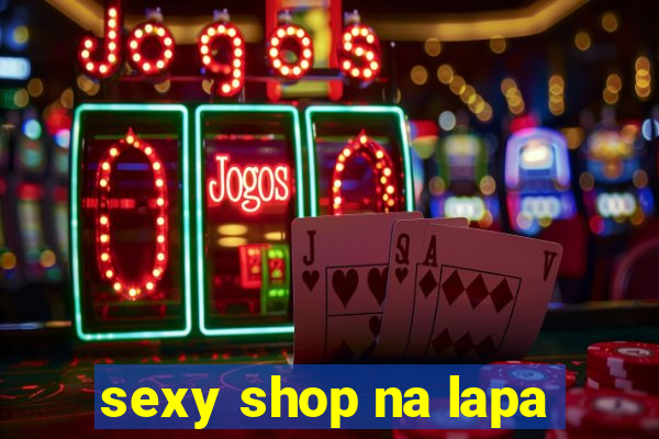 sexy shop na lapa