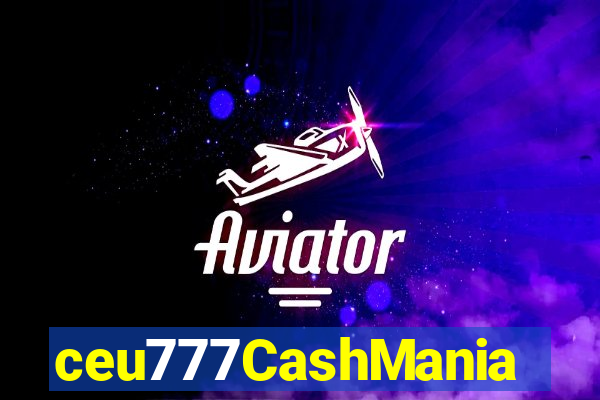 ceu777CashMania