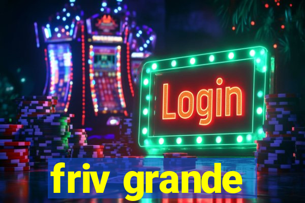friv grande