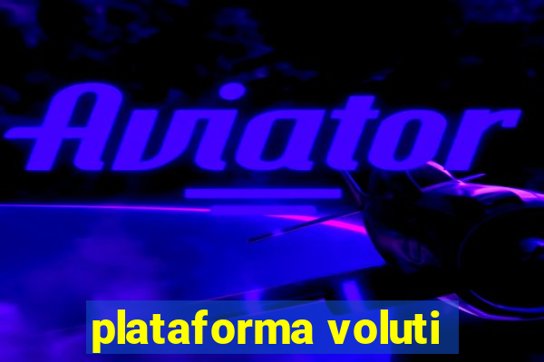 plataforma voluti