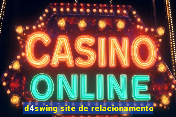 d4swing site de relacionamento