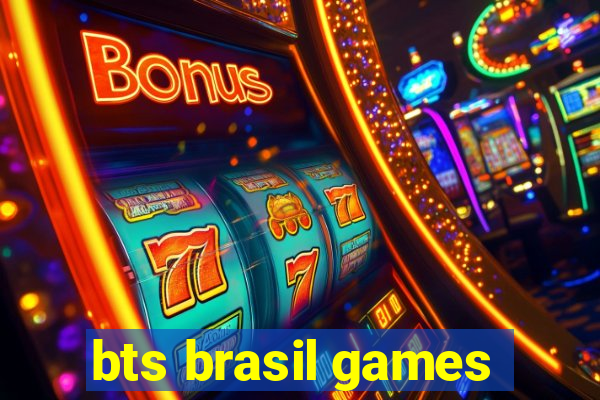 bts brasil games