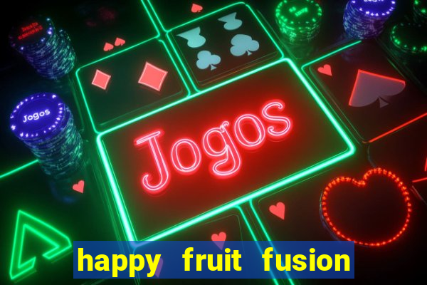 happy fruit fusion paga mesmo