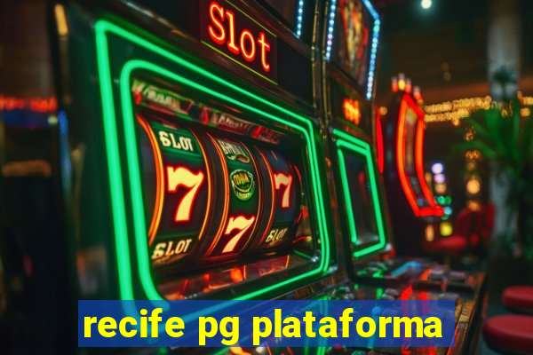 recife pg plataforma