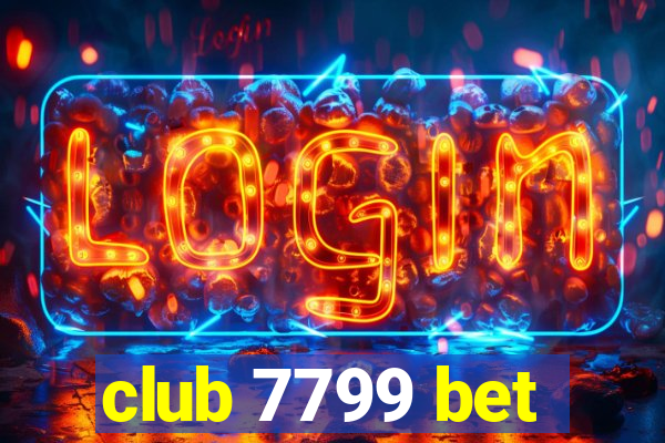 club 7799 bet