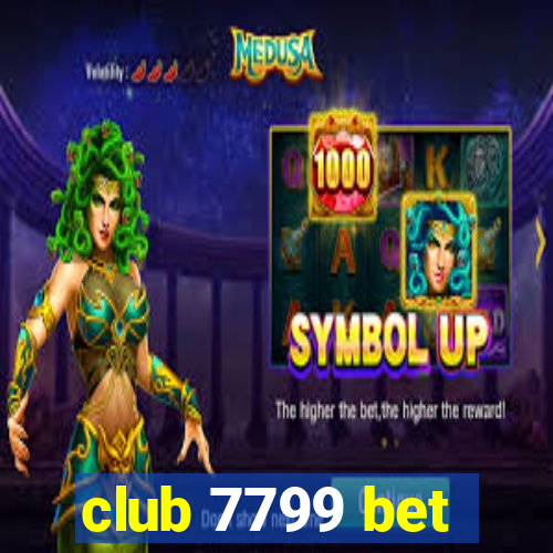 club 7799 bet