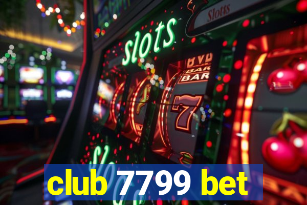 club 7799 bet