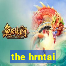 the hrntai
