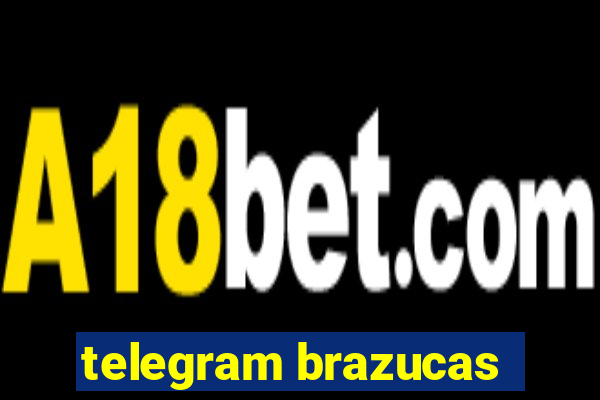 telegram brazucas