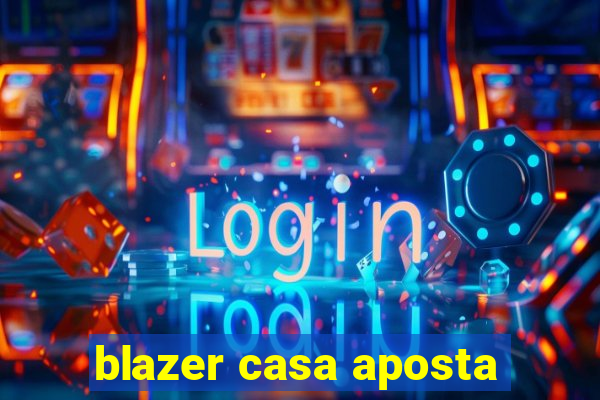 blazer casa aposta