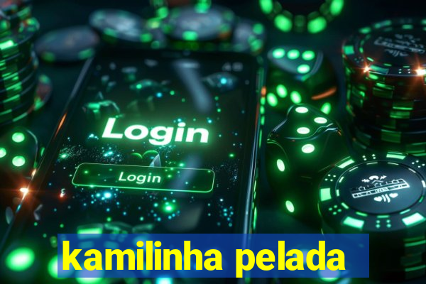 kamilinha pelada