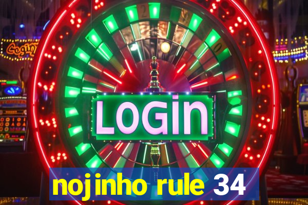 nojinho rule 34
