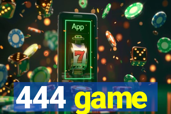 444 game