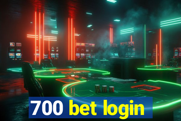700 bet login