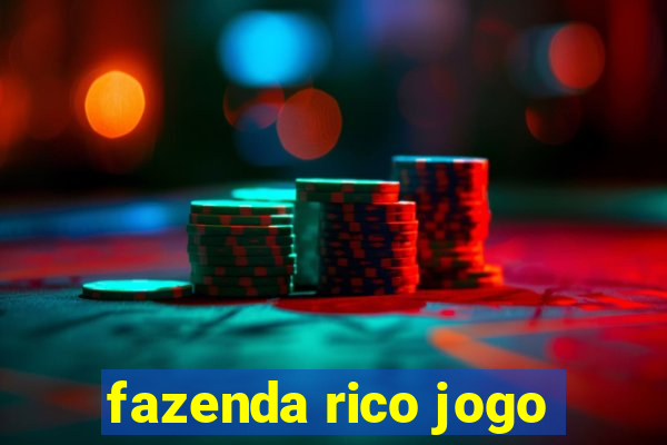 fazenda rico jogo