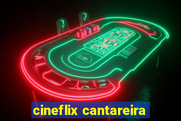 cineflix cantareira