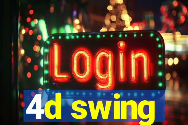 4d swing