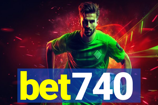 bet740
