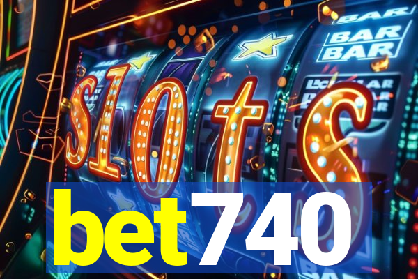 bet740