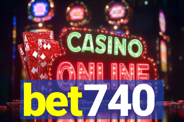 bet740