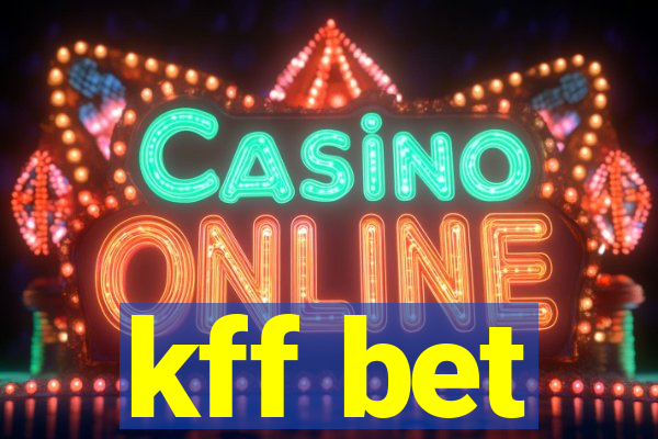 kff bet