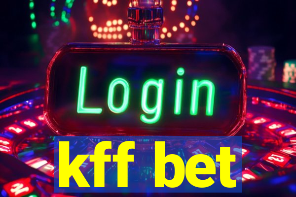 kff bet