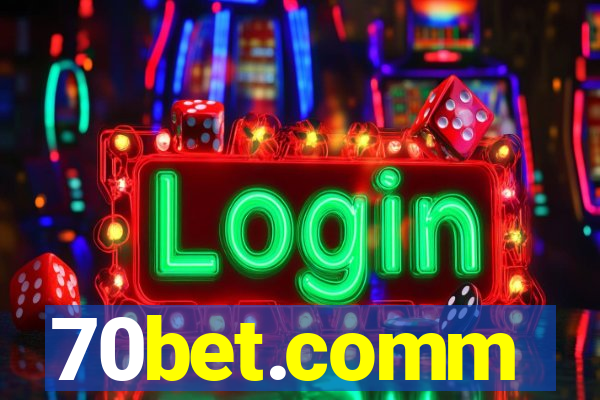 70bet.comm