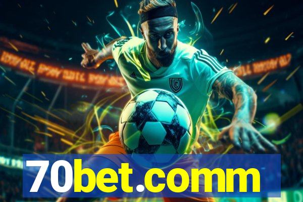 70bet.comm