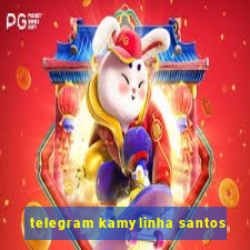 telegram kamylinha santos