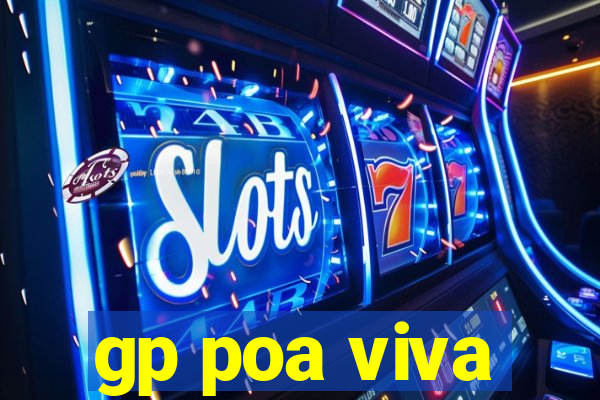 gp poa viva