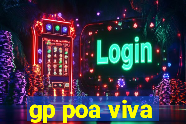 gp poa viva