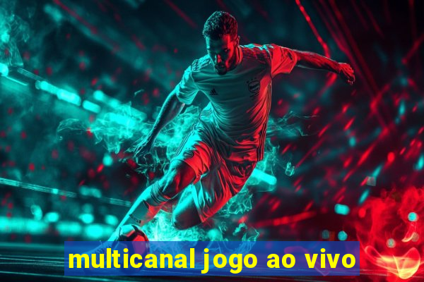 multicanal jogo ao vivo
