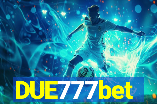 DUE777bet