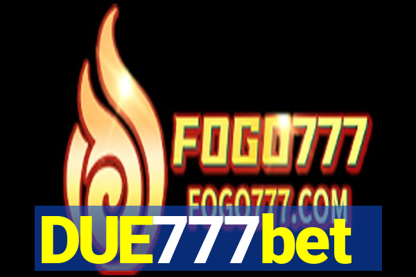 DUE777bet