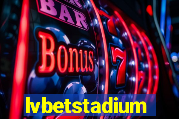 lvbetstadium