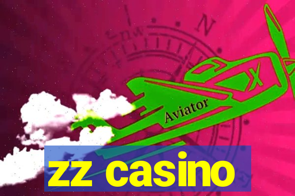 zz casino