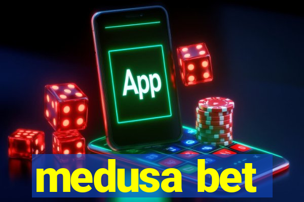medusa bet